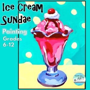 Beginner Acrylic Painting Ice Cream Sundae Middle School and High School Art