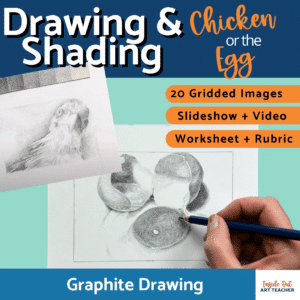 Step-by-step graphite drawing and shading lesson featuring chicken and egg subjects for middle and high school art