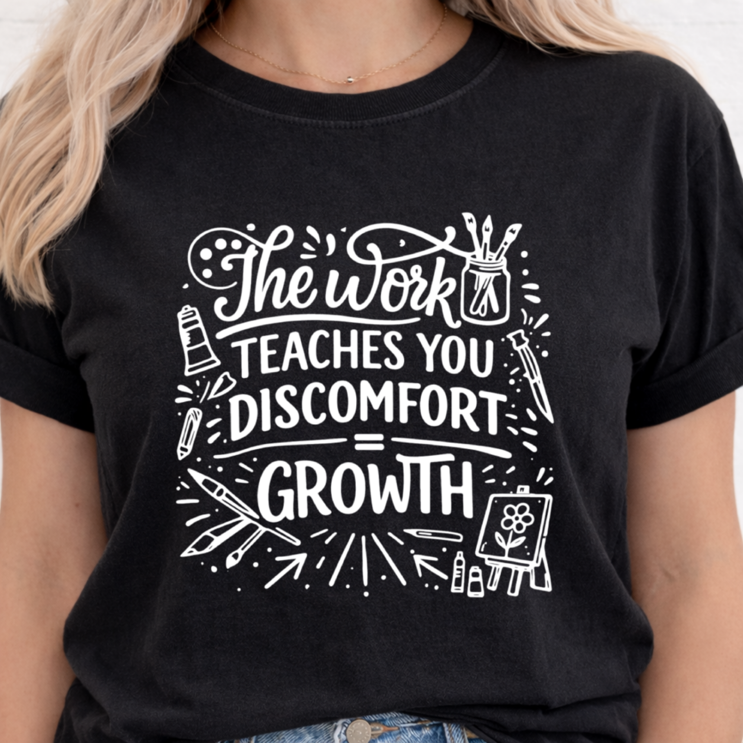 artist motivation shirt discomfort equals growth design