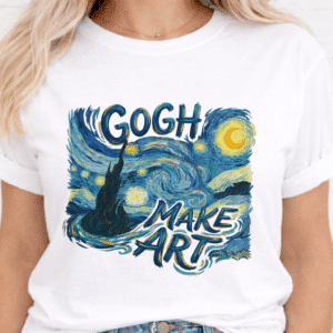 art history teacher shirt gogh make art Van Gogh Teacher Shirt