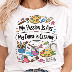 art teacher humor shirt cleanup classroom