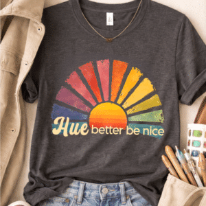 funny art pun shirt hue better be nice design