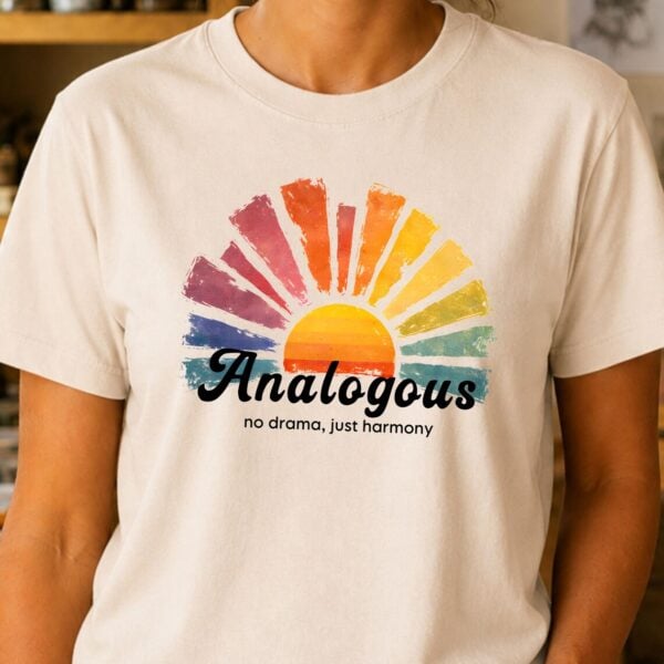 Color Harmony Shirt – Analogous No Drama Just Harmony Funny Tee - Image 3