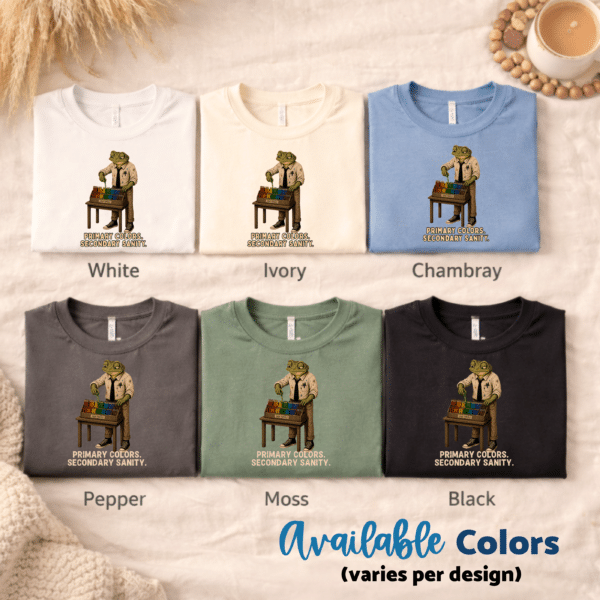 Color Theory TShirt – Primary Colors Secondary Sanity Art Teacher Funny Tee - Image 4
