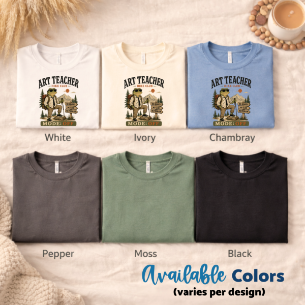 Art Teacher Hiking Shirt | Funny Art Teacher Tee for Outdoorsy Teachers - Image 4