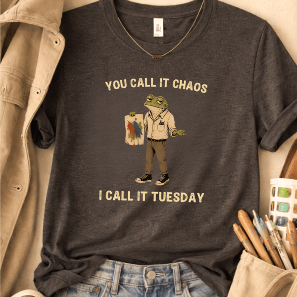 Art Room Shirt – You Call It Chaos I Call It Tuesday Teacher Tee - Image 3