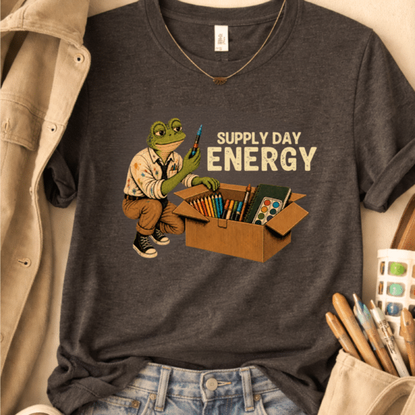 School Supplies Shirt – Supply Day Energy Funny Art Teacher Tee - Image 3