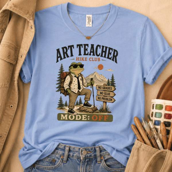 Art Teacher Hiking Shirt | Funny Art Teacher Tee for Outdoorsy Teachers - Image 2