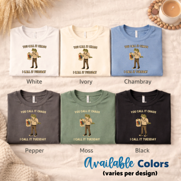 Art Room Shirt – You Call It Chaos I Call It Tuesday Teacher Tee - Image 4