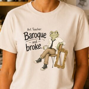 Baroque art shirt featuring Baroque and Broke Vincent Van Frog design