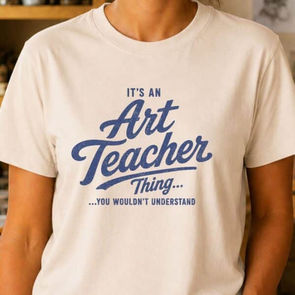 Art Teacher Gift Shirt – It's An Art Teacher Thing Funny Tee - Image 2