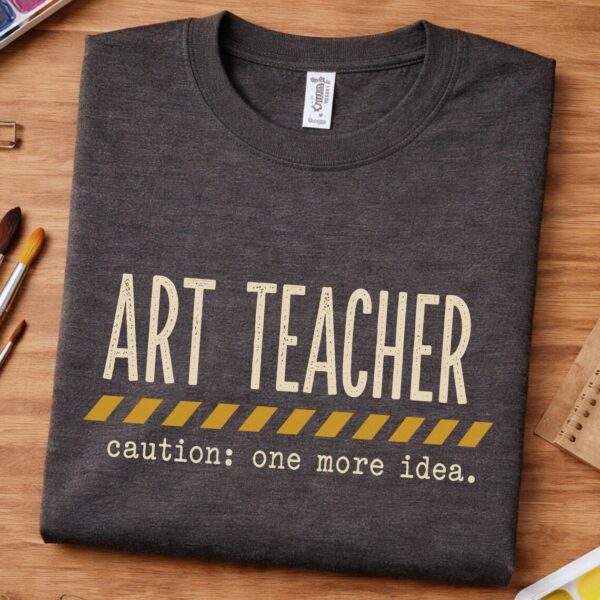 Creative Teacher Shirt – Art Teacher One More Idea Graphic Tee Funny - Image 3