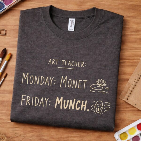 Art History Teacher Shirt – Monday Monet Friday Munch Tee Funny - Image 3