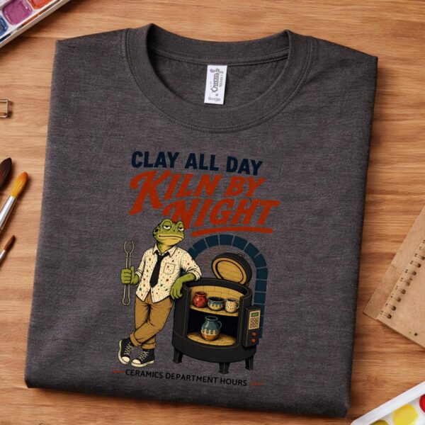 Ceramics Shirt – Clay All Day Kiln By Night Funny Frog Tee - Image 2
