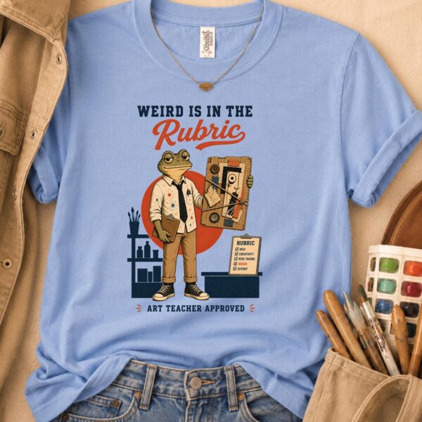Art Rubric Shirt – Weird Is In The Rubric Funny Frog Teacher Tee - Image 3