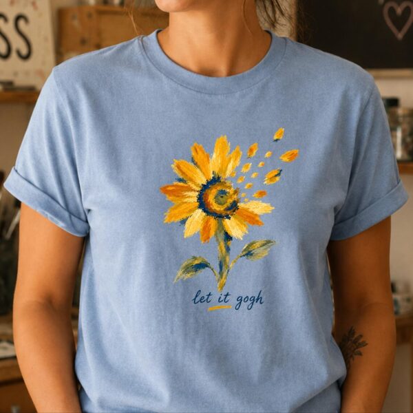 Sunflower Art Shirt – Let It Gogh Van Gogh Inspired Tee - Image 2