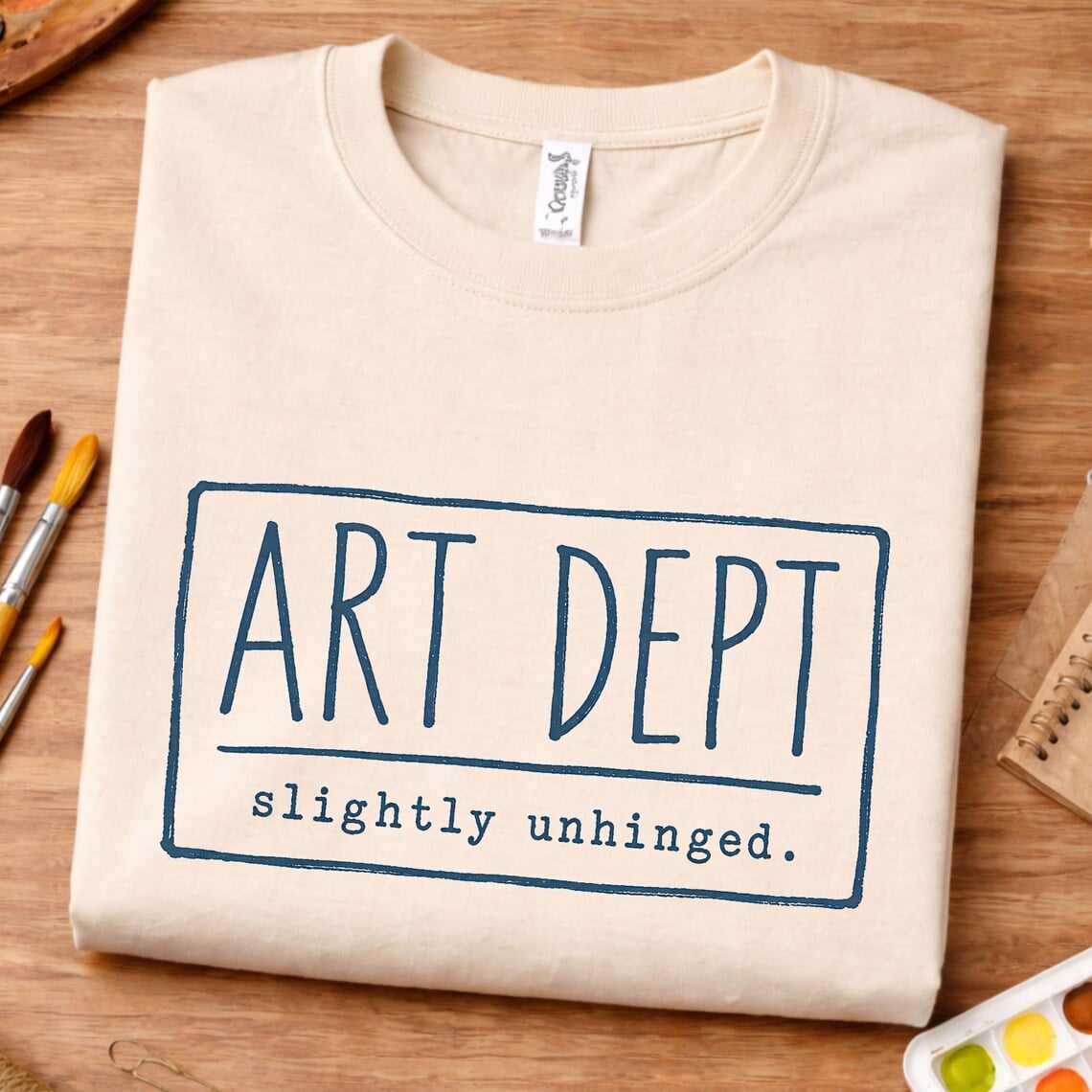 Creative department shirt featuring Art Dept Slightly Unhinged design