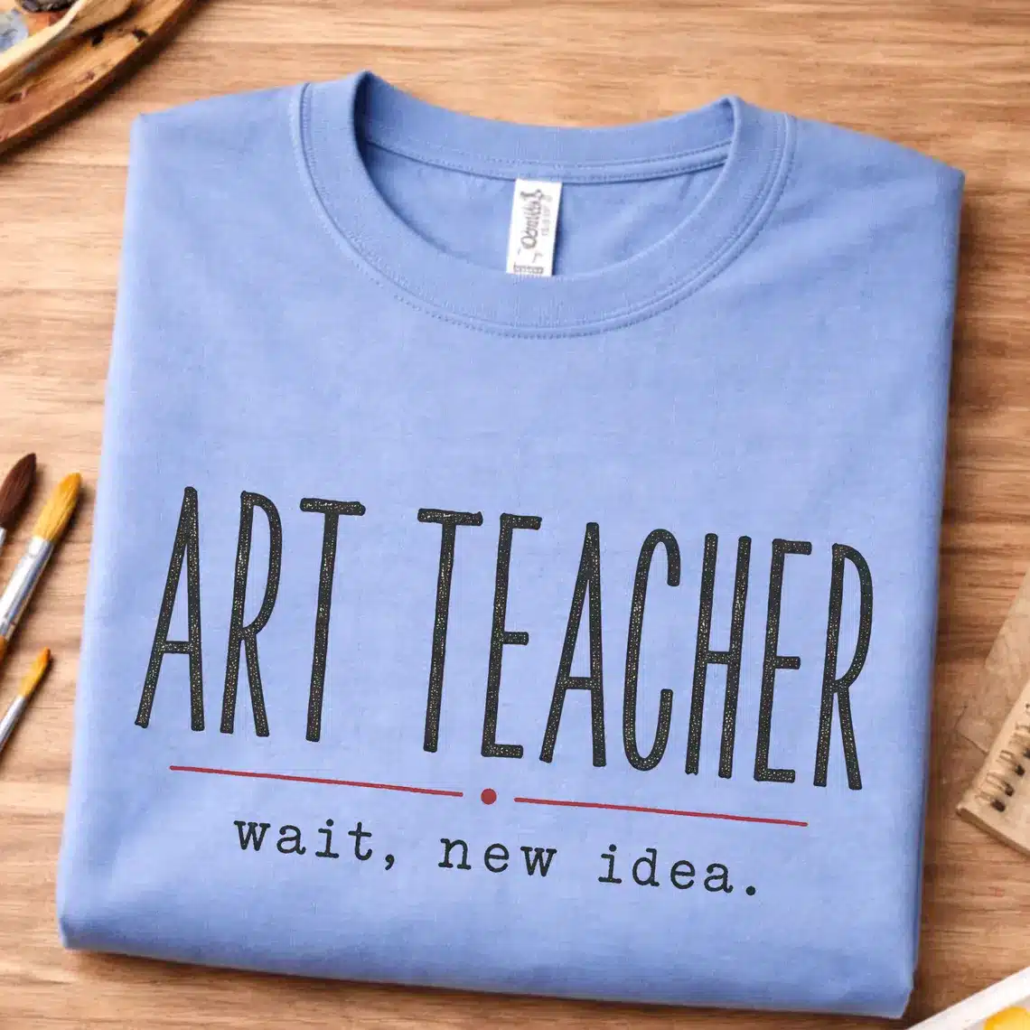 Creative teacher shirt featuring Art Teacher Wait New Idea design