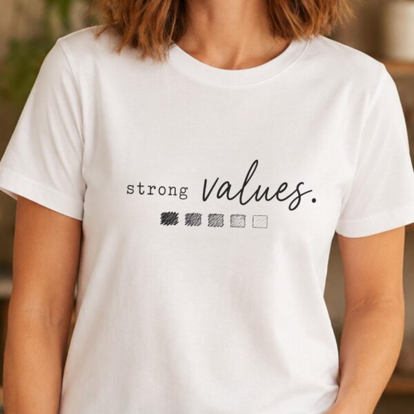 Value Drawing Shirt – Strong Values Funny Art Teacher Tee - Image 2