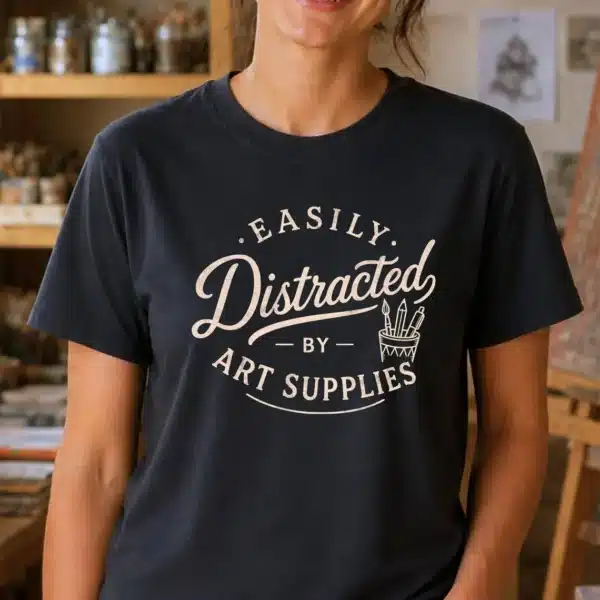 Artist Supplies Shirt – Easily Distracted by Art Supplies Funny Tee - Image 2