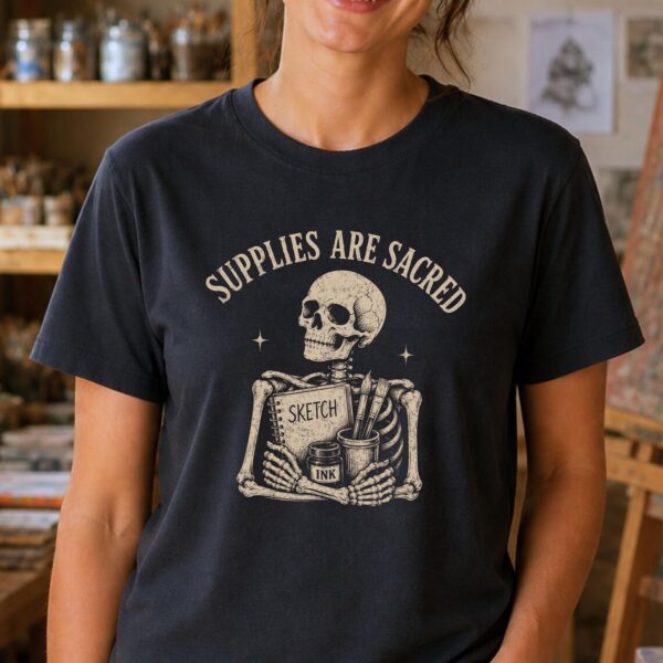 Art Supplies Shirt – Supplies Are Sacred Funny Artist Tee - Image 2