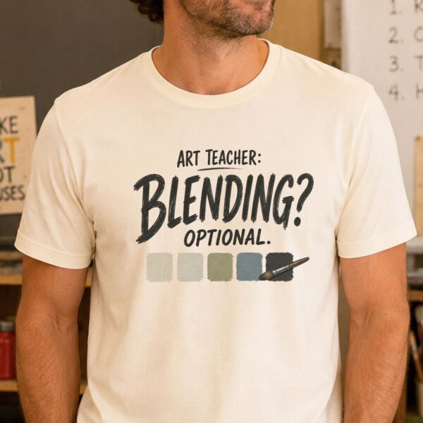 Painting Techniques Shirt – Blending Optional Funny Artist Tee - Image 3