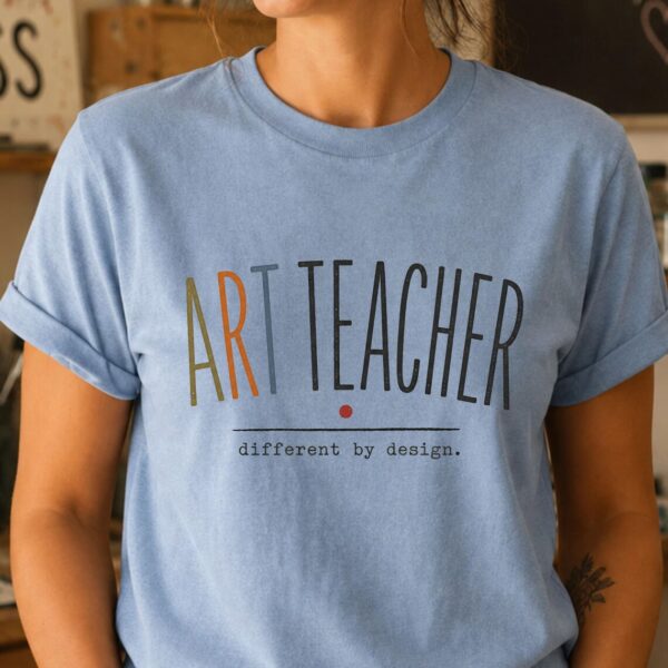 Creative Educator Shirt – Art Teacher Different By Design Graphic Tee Inspiring - Image 2