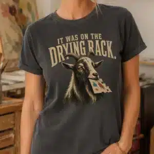 Art classroom humor shirt featuring It Was on the Drying Rack