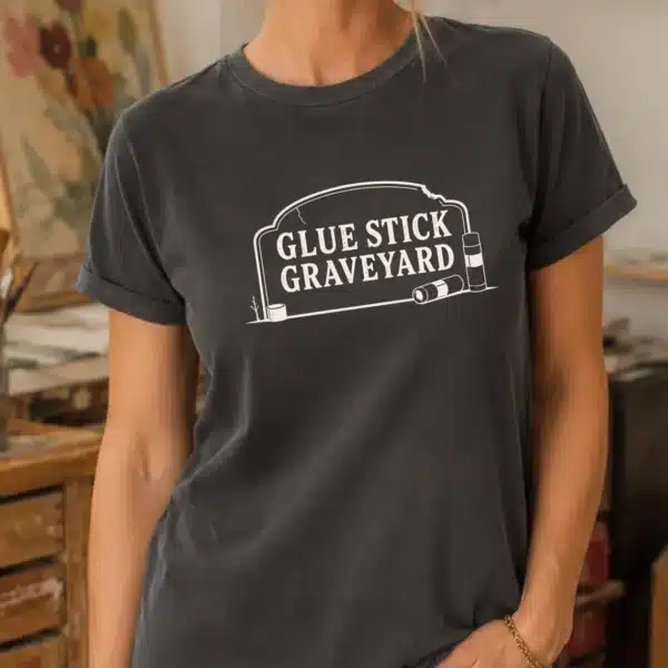 Glue Stick Shirt – Glue Stick Graveyard Funny Art Teacher Tee - Image 3