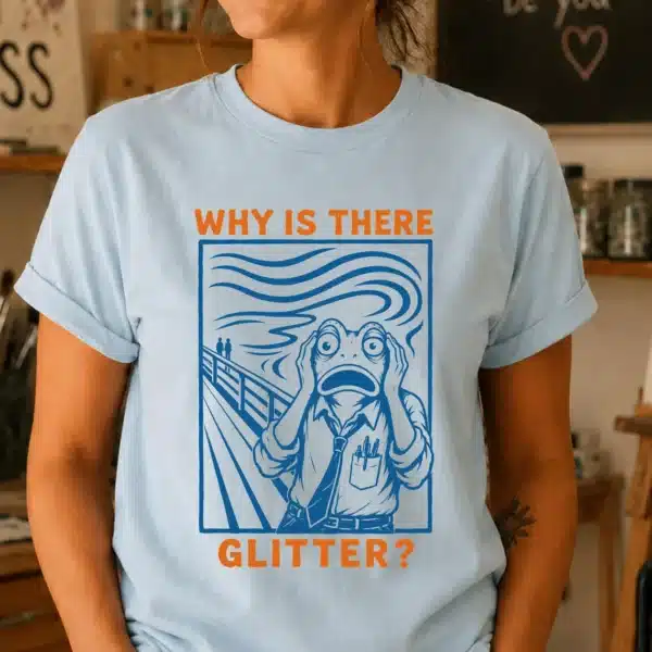 Glitter Shirt – Why Is There Glitter Funny Art Teacher Tee - Image 2