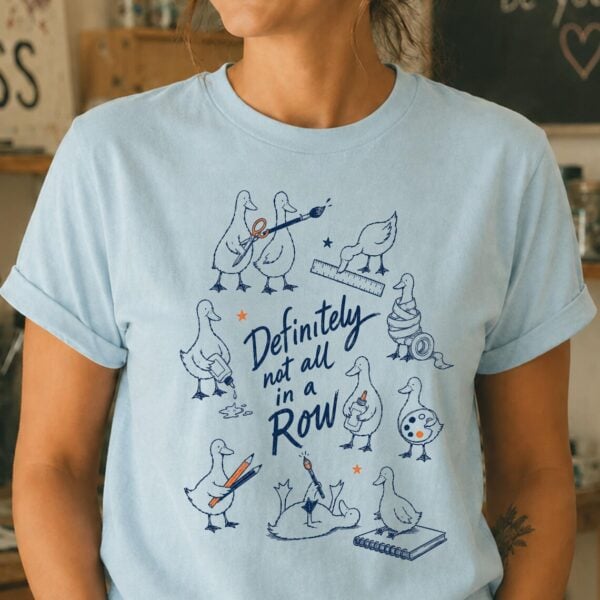 Duck Artist Shirt – Definitely Put It All in a Row Art Funny Tee - Image 2