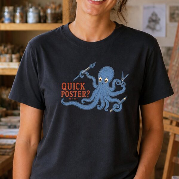Poster Making Shirt – Quick Poster Funny Art Teacher Tee - Image 2