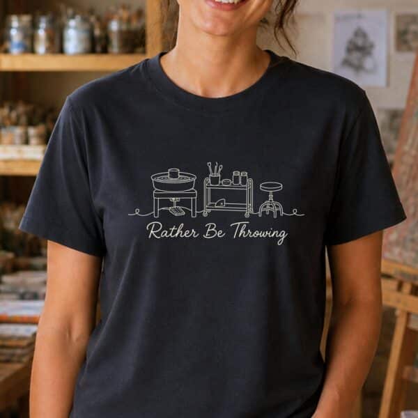 Wheel throwing shirt featuring Rather Be Throwing pottery design