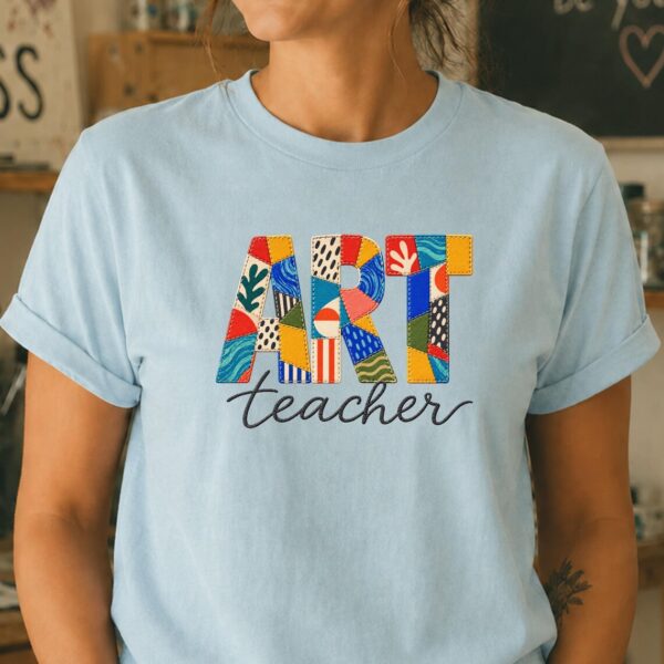 Quilted Art Teacher Shirt – Colorful Patchwork Inspiring Art Tee - Image 2