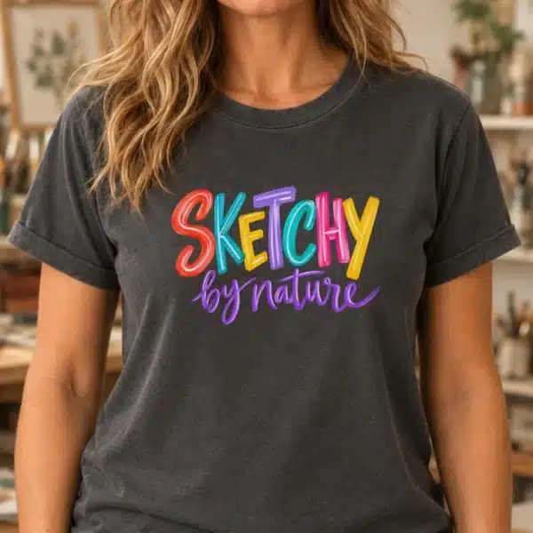 Sketch Artist Shirt – Sketchy by Nature Colorful Funny Tee - Image 2